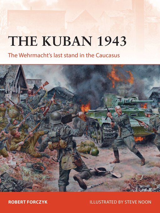Title details for The Kuban 1943 by Robert Forczyk - Available